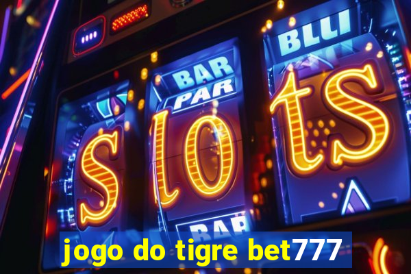 jogo do tigre bet777